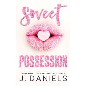 Sweet Possession -- J. Daniels